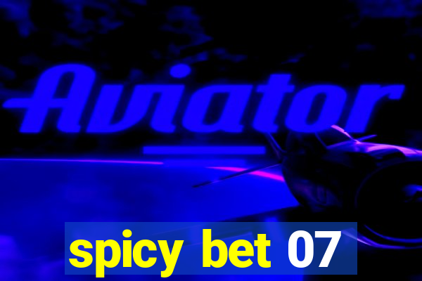 spicy bet 07